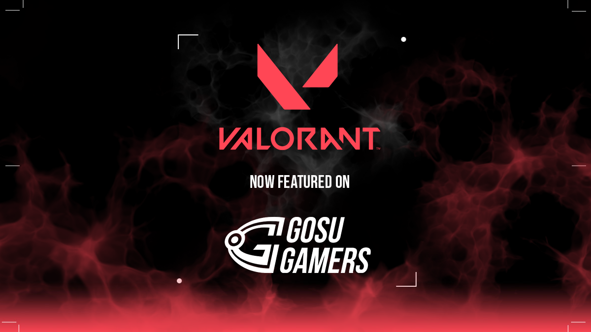 All Esports News : Valorant Is Now Featured On GosuGamers! | GosuGamers