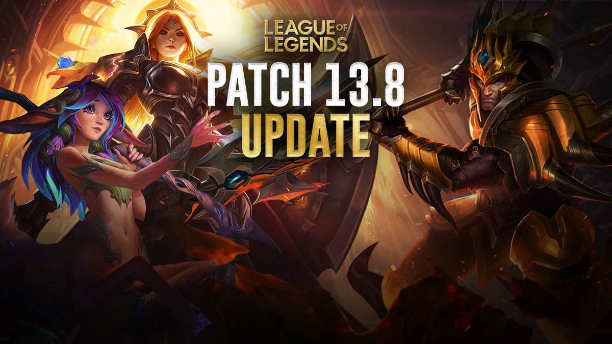 lol patch 13.8 league of legends update
