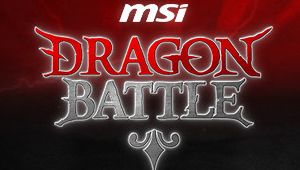 MSI Dragon Battle #7