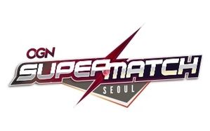 Seoul Cup - OGN Super Match