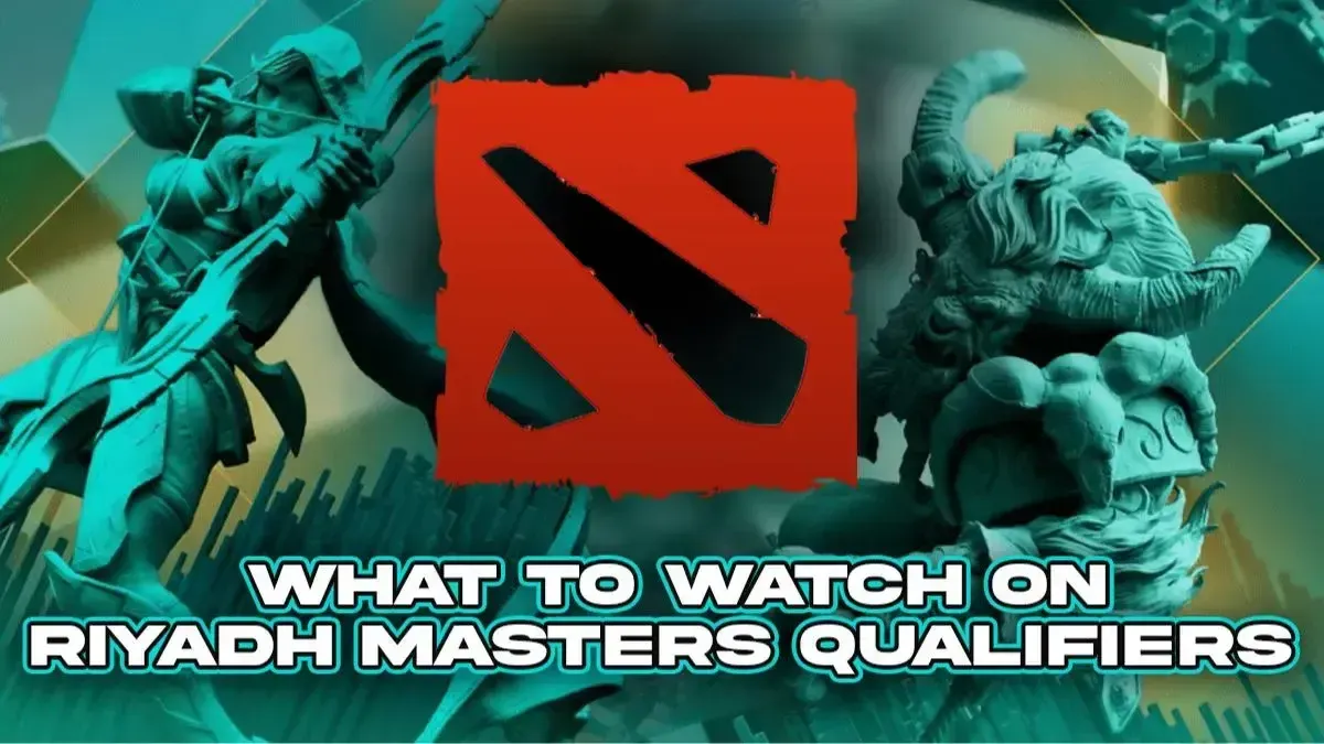 What to Watch Dota 2 Riyadh Masters 