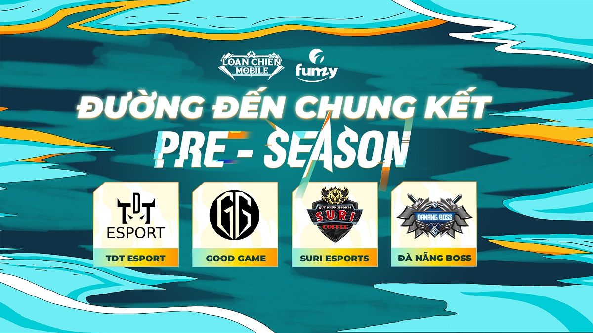 Các đội góp mặt tại vòng Chung kết Pre-season Zaka’r League A Loạn Chiến Mobile