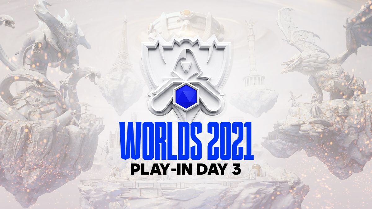 Worlds 2021 Play-In Group Stage day 3