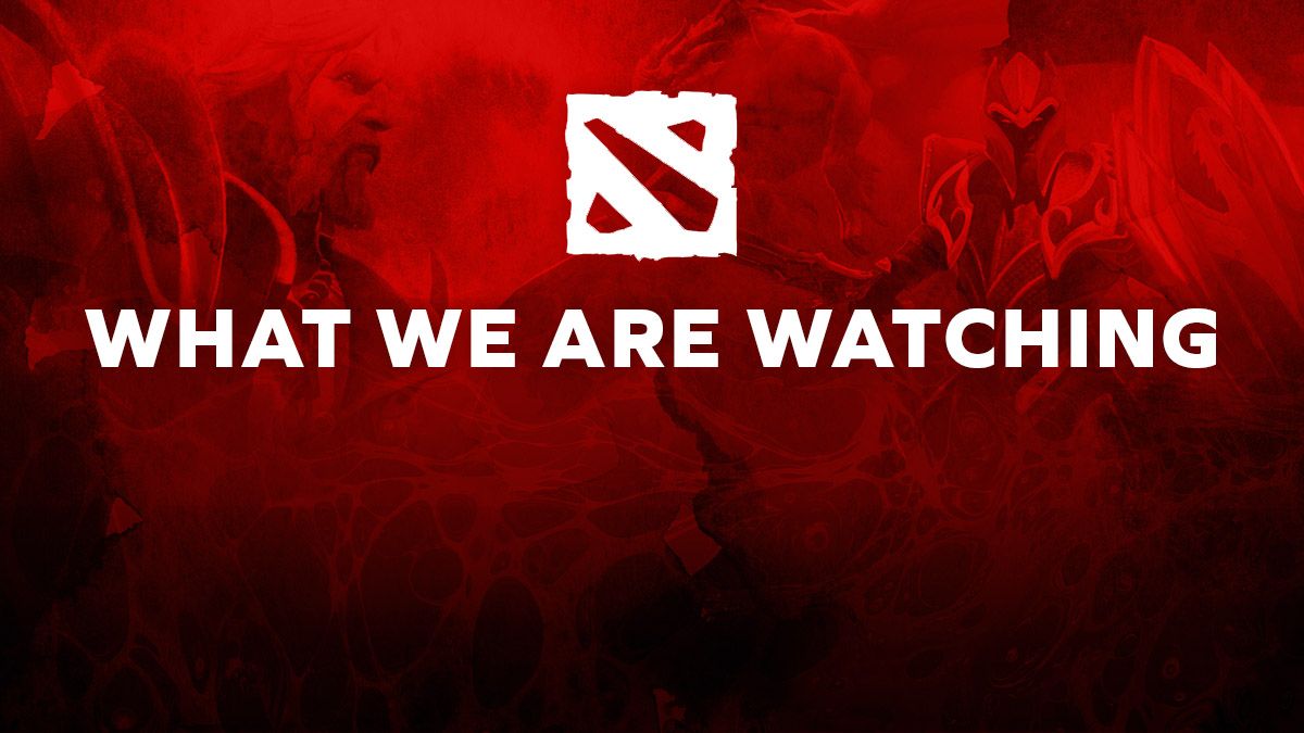 Dota 2 What we are watching TI12