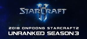 2018 ONPOONG StarCraft 2 UNRANKED Season 3