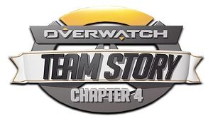 Overwatch Team Story - Chapter 4