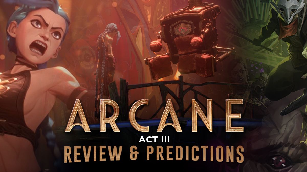 arcane act 3 review league of legends netflix