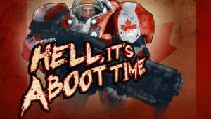 Hell, It's Aboot Time