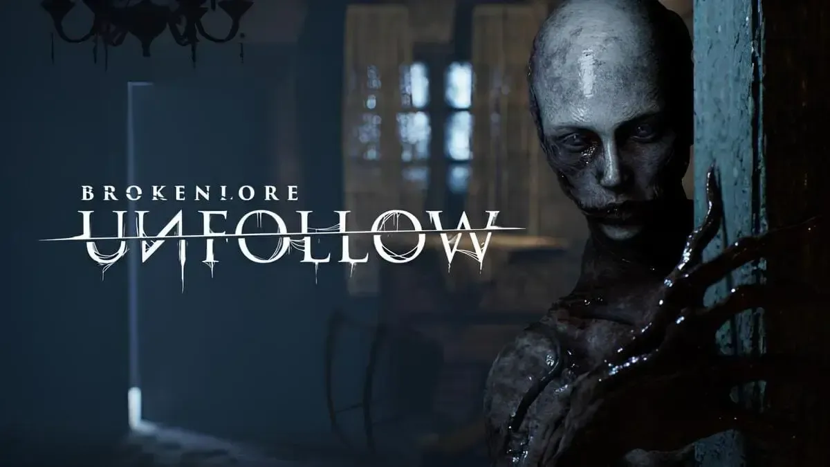 🧠 BrokenLore: UNFOLLOW – Trải nghiệm kinh dị sinh tồn đậm chất tâm lý