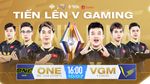 Chung kết AIC 2022: VGaming vs ONE Team - Lần đầu ngọt ngào cho 1 trong 2 "vua về nhì"