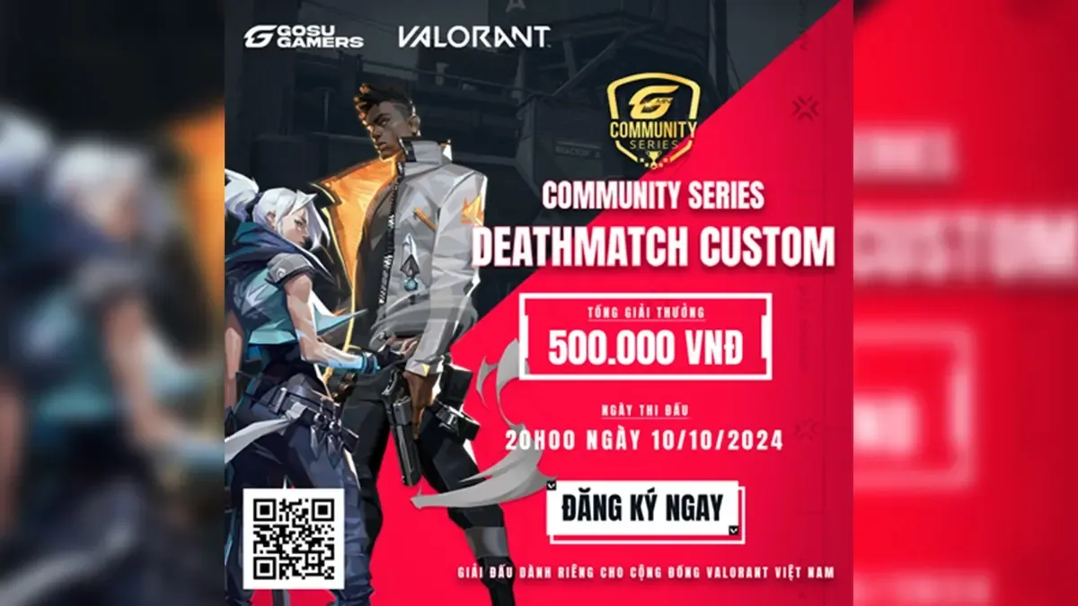 Gosu Valorant – Deathmatch Custom: Sân chơi hấp dẫn cho game thủ đã trở lại