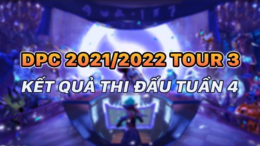 Tổng hợp kết quả tuần thi đấu thứ 4 của DPC 2021/22 Tour 3