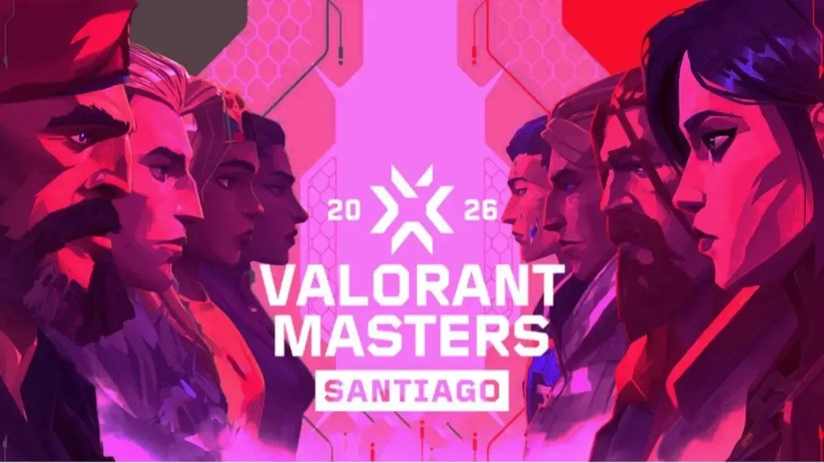 VALORANT Masters Santiago 2026