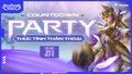 Countdown Party Loạn Chiến Mobile - Đại tiệc “đếm ngược”  chào đón sự ra đời của một kỷ nguyên mới