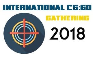 International CS:GO Gathering 2018